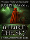 A Tear in the Sky Templar Chronicles, Book 3 1 by Joseph Nassise eBook